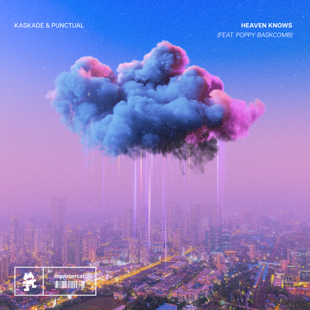 Kaskade's "Heaven Knows" with Punctual & Poppy Baskcomb